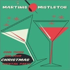 Mistletoe and Martinis