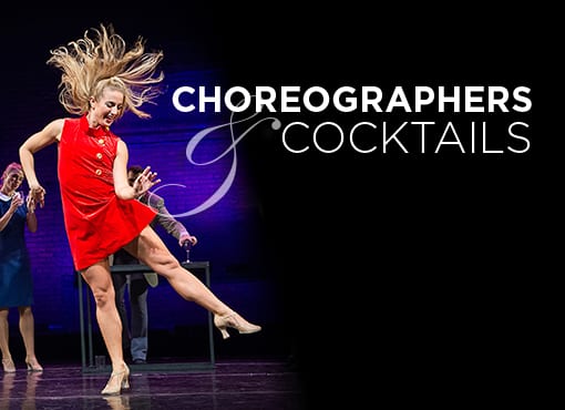 Choreographers & Cocktails