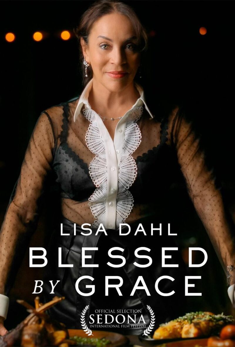 “Lisa Dahl: Blessed By Grace” Premieres at Sedona Film Festival, 3/1