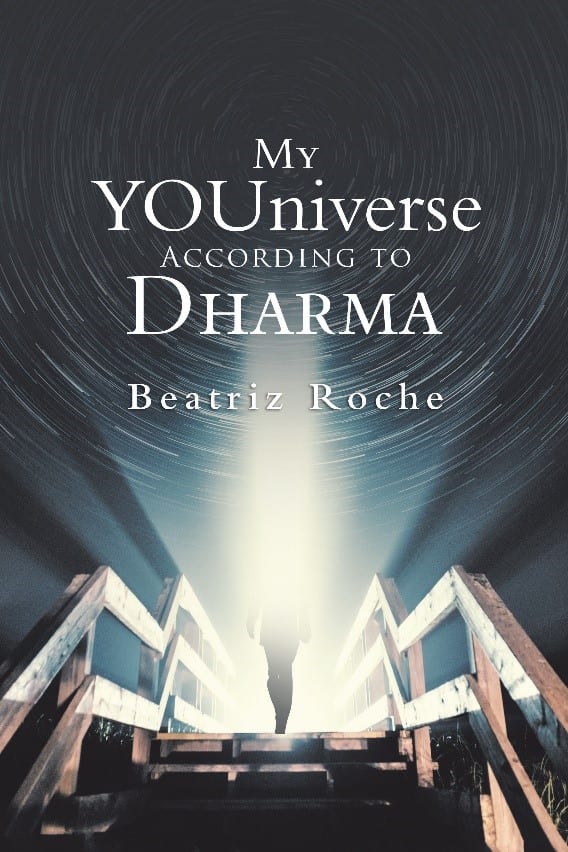 “My YOUniverse According to Dharma” By: Beatriz Roche