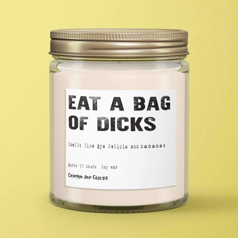 Eat a Bag of Dicks Banana Soy Candle