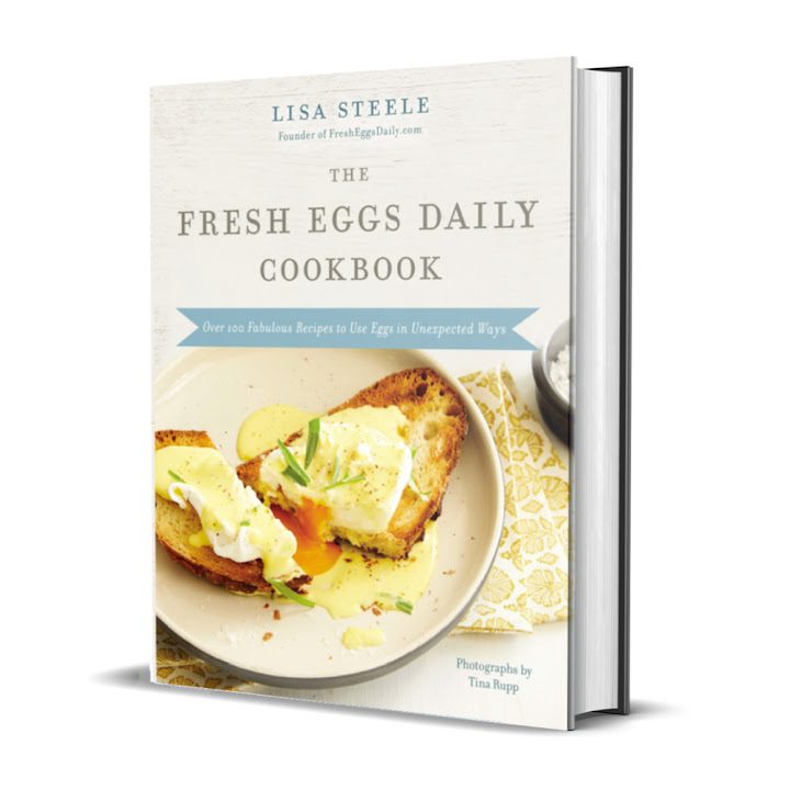 The Fresh Eggs Daily Cookbook