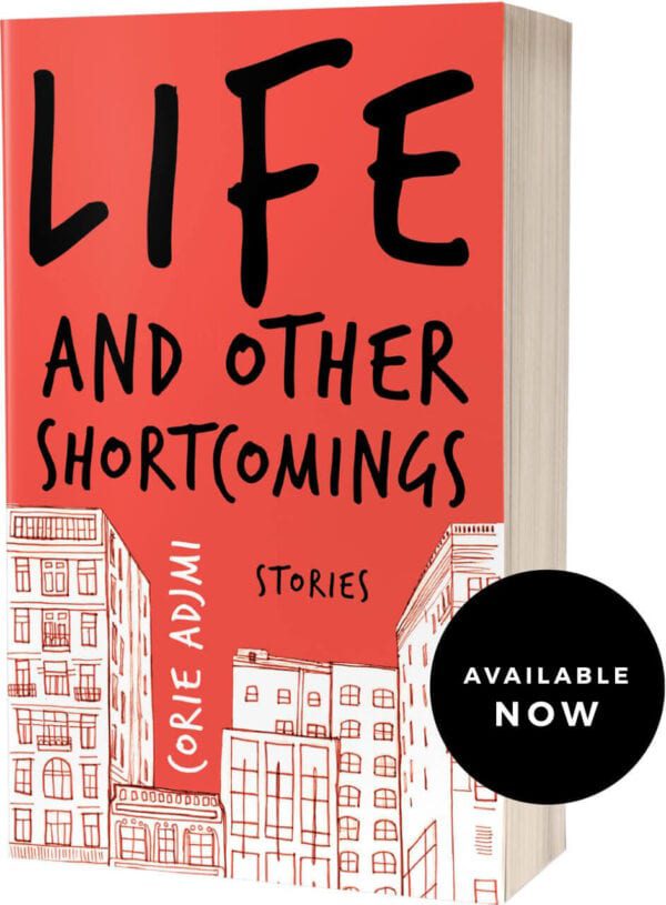 Life and Other Shortcomings by Corie Adams
