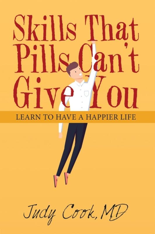 Skills that Pills Can’t Give You by Judy Cook