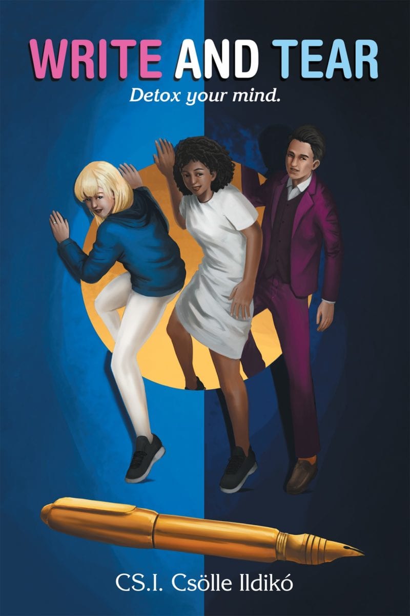 “WRITE AND TEAR: Detox your mind” by CS.I. Csölle Ildikó